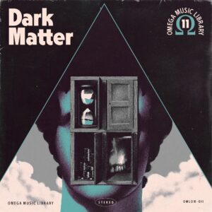 Omega Music Library Vol. 11 — Dark Matter album cover